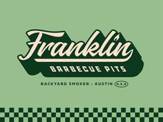 franklin barbecue pit's logo on a green and black checkerboard pattern background