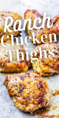 grilled chicken thighs with the words ranch chicken thighs