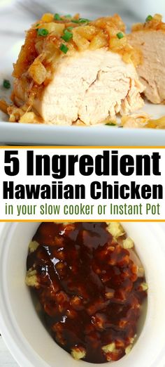 five ingredient hawaiian chicken in your slow cooker or instant pot with text overlay that reads, 5 ingredient hawaiian chicken in your slow cooker or instant pot