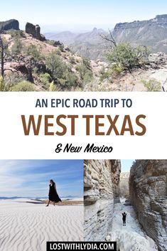 an epic road trip to west texas and new mexico with text overlaying it