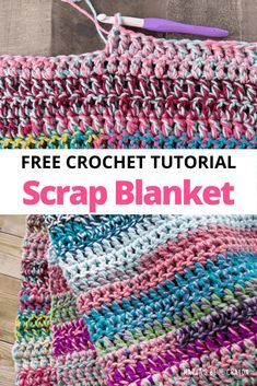 a crochet blanket with text overlay that reads, free crochet tutor scrap blanket