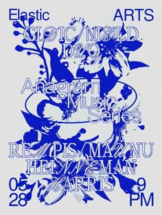 the poster for an art show with flowers and words in blue ink on white paper