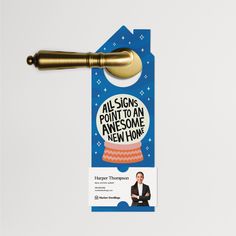 a door hanger with a gold handle on it that says, all signs point to an awesome new home