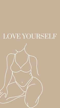 a drawing of a woman's torso with the words i love yourself