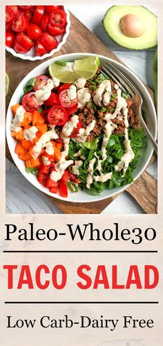 a salad with tomatoes, lettuce and other vegetables on it is featured in the paleo - wholego taco salad cookbook