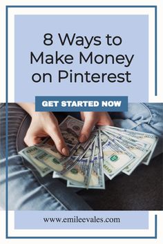 a person holding money with the words 8 ways to make money on pinterest get started now