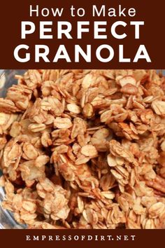 granola in a glass bowl with text overlay how to make perfect granola