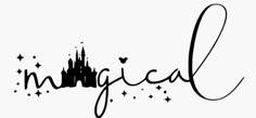 the word magic written in black ink with a castle and stars on it's side