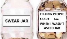 two glass jars filled with coins and labeled swear jar