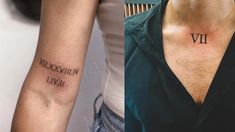 two different tattoos on one arm and the other with roman numerals written on it