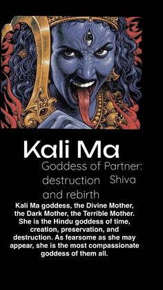 the poster for kali ma goddess of parner destruction and relishing her mother, she is the hindu goddess of time