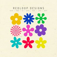 colorful flowers are arranged in the shape of different colors on a white background with text that reads, redloop designs svg / png