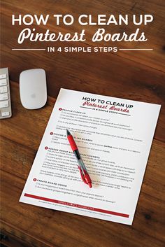 a desk with a pen, mouse and paper on it that says how to clean up pinterest boards in 4 simple steps