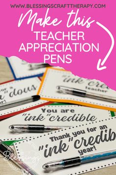 teacher appreciation cards with the words make this teacher appreciation pens on them and an arrow pointing to