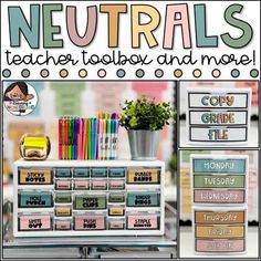 a classroom desk with lots of school supplies on it and the text neutrals teacher toolbox and more