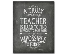 a chalkboard with the words, a truly amazing teacher is hard to find and impossible possible