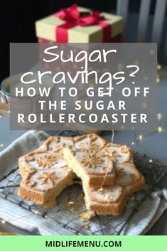 sugar cravings on a plate with the words, how to get off the sugar rollercoasterer