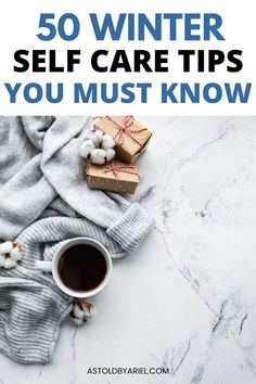 Feel better during the winter months with these relaxing and soothing winter self care ideas. Check out the 50 winter self care activities you can this December, January, and February! Feel Better