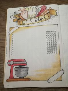 a recipe book with an image of a mixer and ingredients on the page that says let's bake