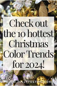 a christmas tree with the words check out the 10 hotest christmas color trends for 2021