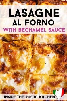 lasagne al formo with bechamel sauce inside the rustic kitchen recipe