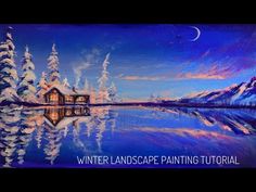 a painting with the words winter landscape painting tutor