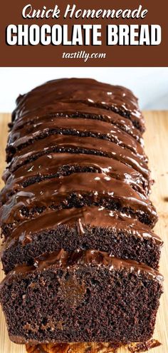 a loaf of chocolate bread on top of a wooden cutting board with the words quick homemade chocolate bread