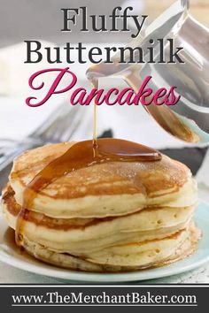 a stack of pancakes with syrup being drizzled over them and the words fluffy buttermilk pancakes on top