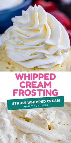 whipped cream frosting on top of a cake with strawberries in the background and text that reads whipped cream frosting stable whipped cream