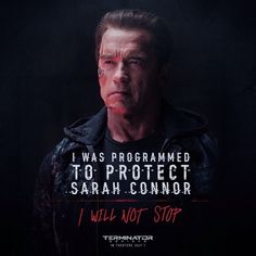 a man in a black jacket with the words i was programmed to protect sarah connor