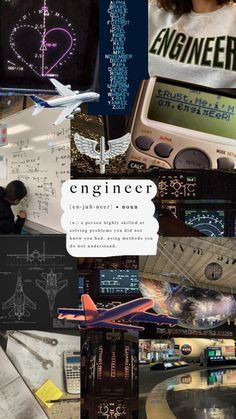 a collage of photos with the words engineer written on them and pictures of airplanes