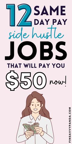 a woman is holding money and the words 12 same side hustle jobs that will pay you $ 50 now