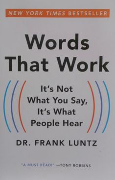 words that work it's not what you say, it's what people hear