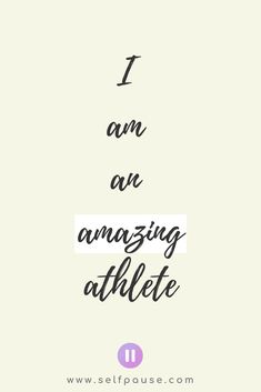 the words i am an amazing athlete written in black and white on a light colored background