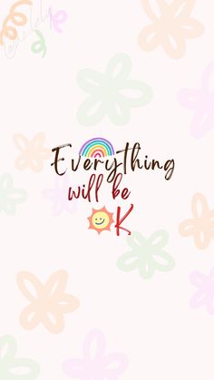 ok Everything Will Be Ok Quotes Aesthetic, Things Will Be Ok Quotes, Everything Will Be Ok Quotes Wallpaper, Everything Will Be Ok Wallpaper, Everything Will Be Ok Quotes, Ok Quotes, I Will Be Ok, It Will Be Ok Quotes, Mindset Quotes Inspiration