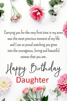 a birthday card with flowers and the words, happy birthday daughter