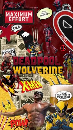 a collage of deadpool and wolverine characters with the words maximum effort on them