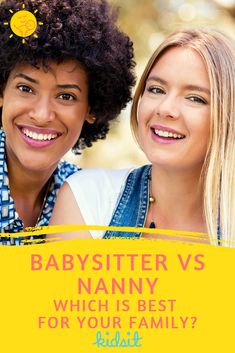 two women smiling with the words babysitter vs nanny which is best for your family?