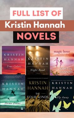 an image of books with the title full list of kristin hannah novels