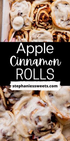 an apple cinnamon rolls with icing on top in a baking pan and the title above it reads, apple cinnamon rolls