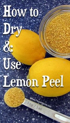 how to dry and use lemon peel