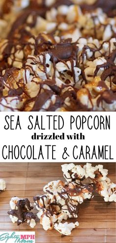 sea salted popcorn is drizzled with chocolate and caramel