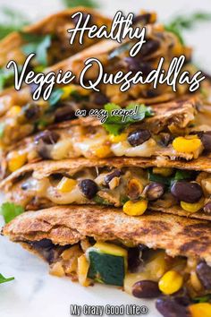 healthy veggie quesadillas are easy to make and so tasty