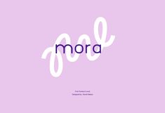 the word mora written in purple and white on a pink background with an inscription below it