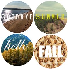 four different images with the words goodbye summer and hello fall