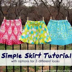 three skirts hanging on clothes pins with the words, simple skirt tutor