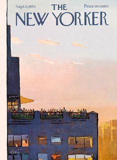 an advertisement for the new yorker, featuring people on top of a tall building