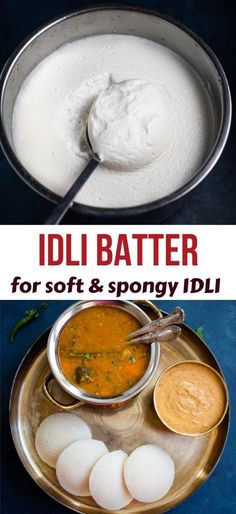 idli batter recipe for soft and spongy idli with step by step instructions