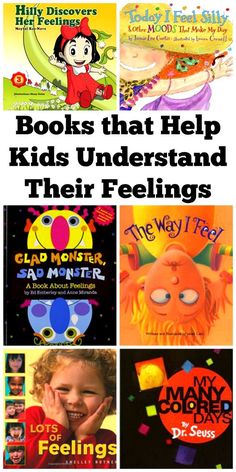 children's books that help kids understand their feelings and feelings with the title overlay