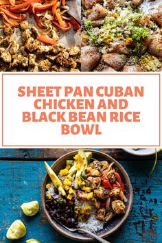 sheet pan cuban chicken and blackbean rice bowl with limes on the side